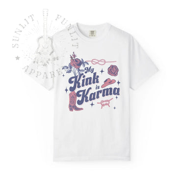 My Kink Is Karma Western Comfort Colors Tee - Sunlit Funlit Country Music Tees